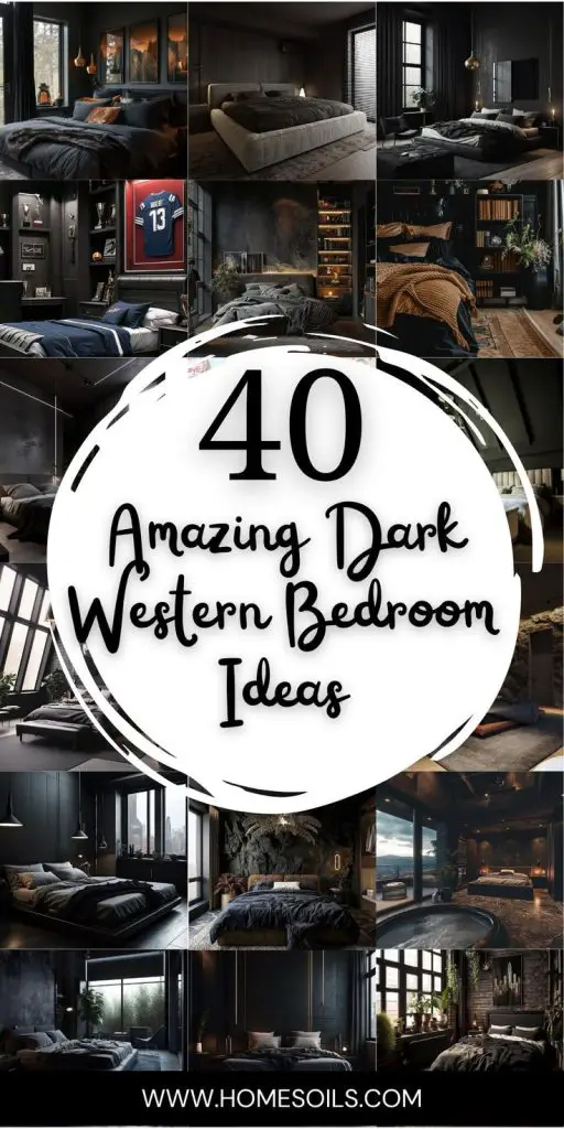 40 Amazing Dark Western Bedroom Ideas